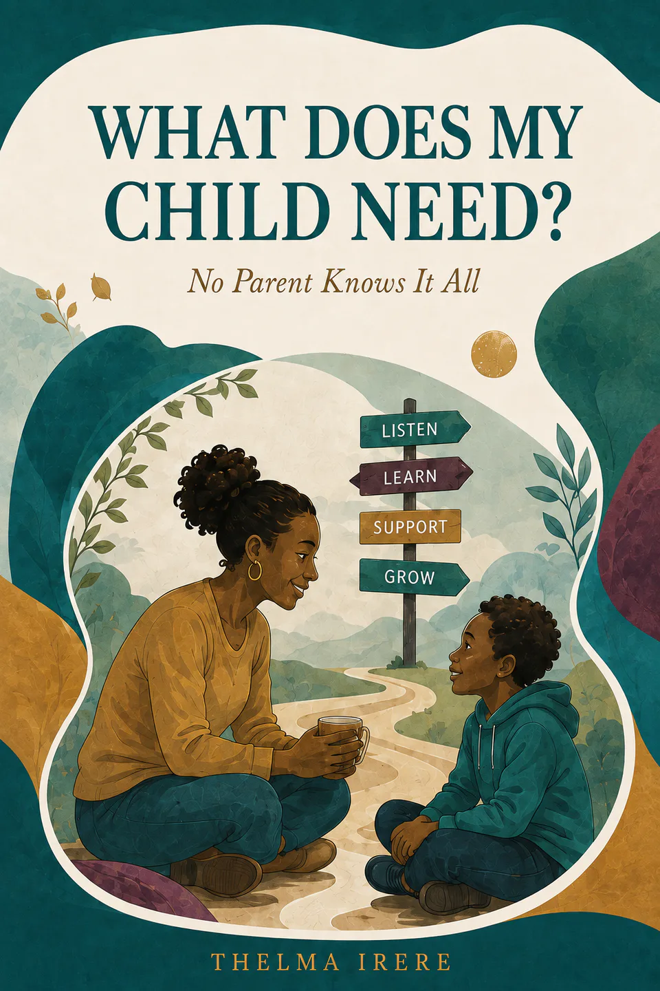 What Does My Child Need? book cover